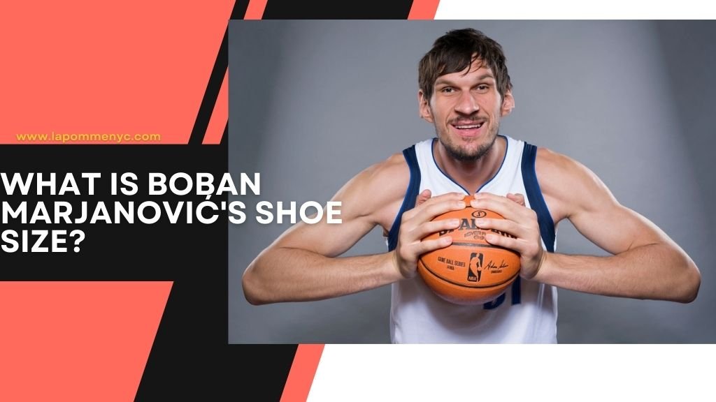 Boban Marjanović's Shoe Size