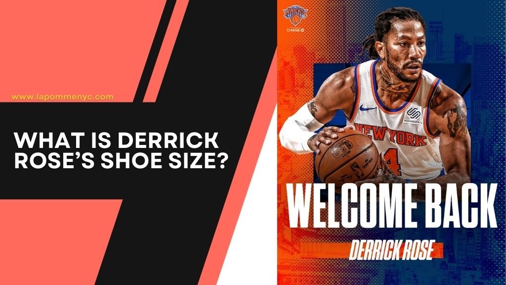 Derrick Rose’s Shoe Size