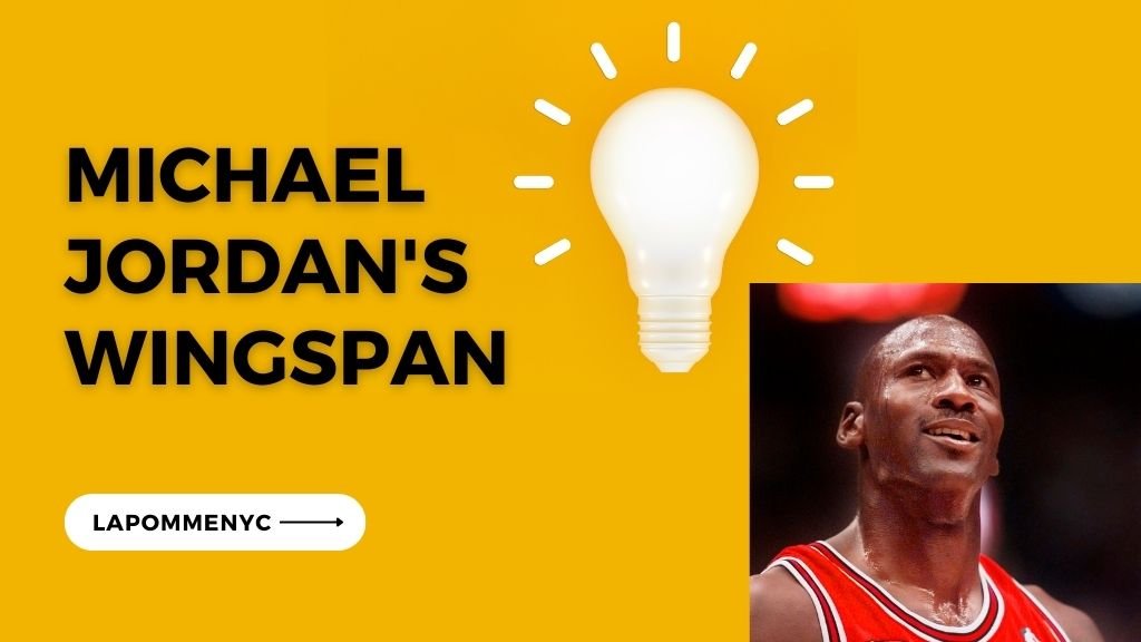 Michael Jordan's Wingspan