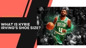 What is Kyrie Irving's Shoe Size